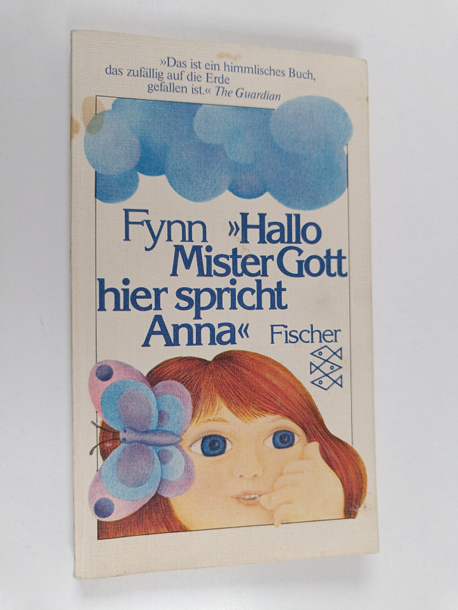 Fynn : Hallo, Mister Gott, hier spricht Anna