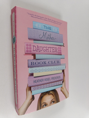 Heather Vogel Frederick : The Mother-Daughter Book Club