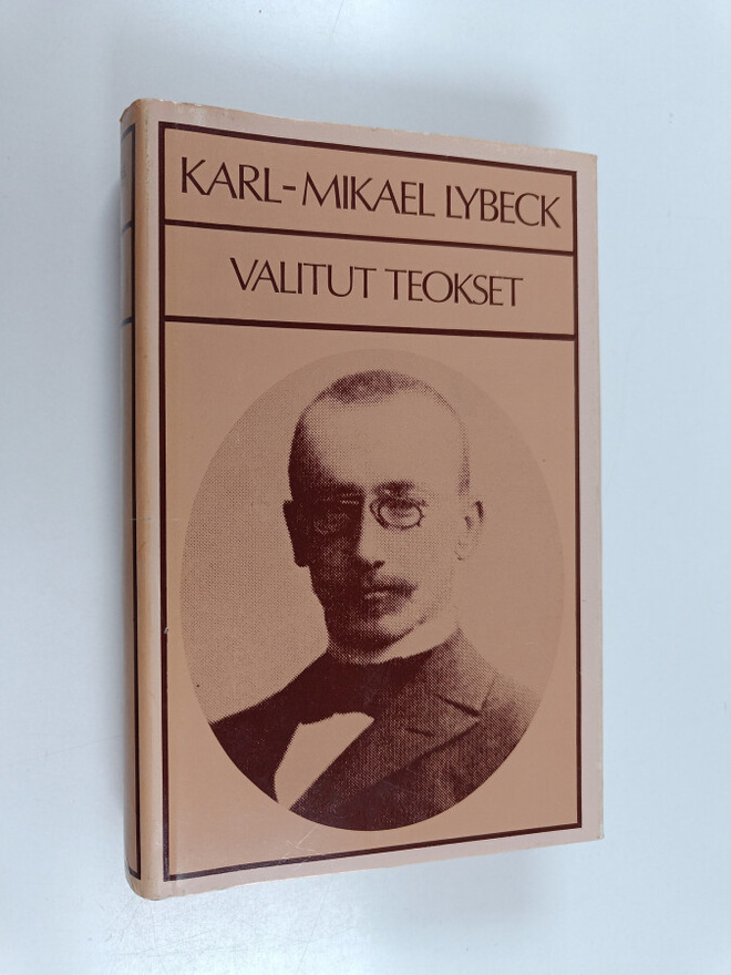 Mikael Lybeck : Valitut teokset : Tomas Indal ; Vahvempi ...