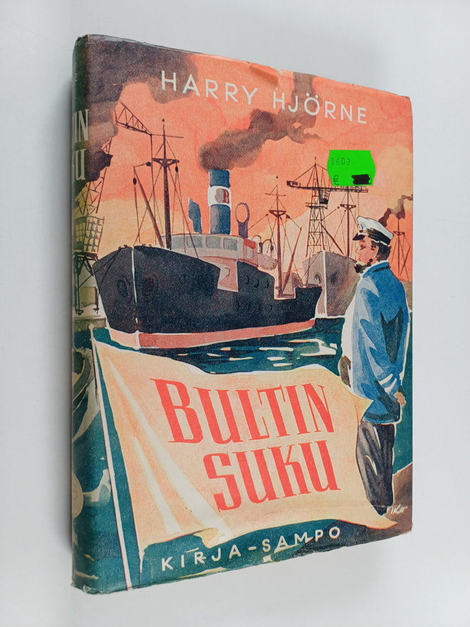 Harry Hjörne : Bultin suku : muuan göteborgilaistarina