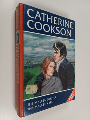 Catherine Cookson : The Mallen streak ; The Mallen girl (...