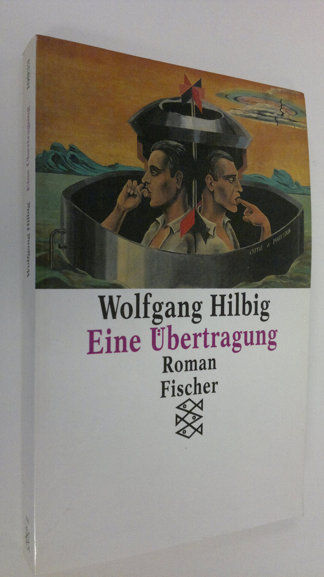 Wolfgang Hilbig : Eine Ubertragung
