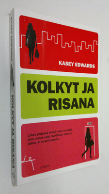 Kasey Edwards : Kolkyt ja risana