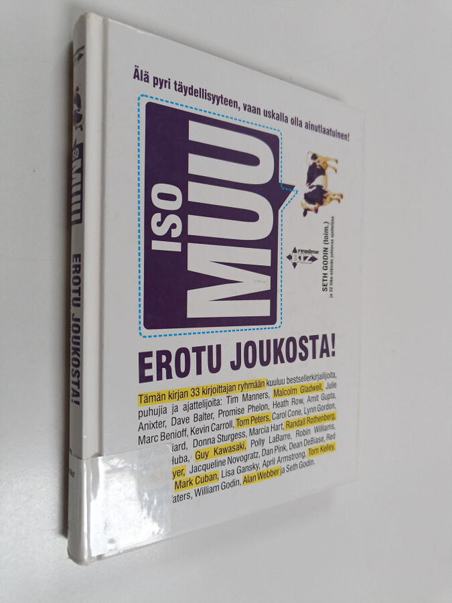 Seth (toim) Godin : Iso muu : erotu joukosta : älä pyri t...