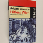 Brigitte Hamann : Hitlers Wien - Lehrjahre eines Diktators - pikkukuva 1
