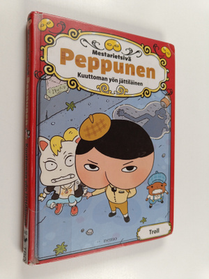 Thaddäus Troll : Mestarietsivä Peppunen : kuuttoman yön j...