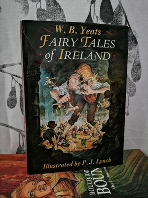W. B. Yeats - Fairy Tales of Ireland - Ill. by P. J.  Lynch