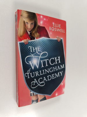 Ellie Boswell : The witch of Turlingham Academy