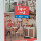 Anna Örnberg : Loppisfynd : fixa fräscht & fiffigt - pikkukuva 1