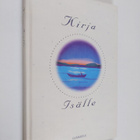 Marja Leena ym. (toim.) Laaksonen : Kirja isälle - pikkukuva 1