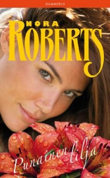 Nora Roberts - Punainen lilja