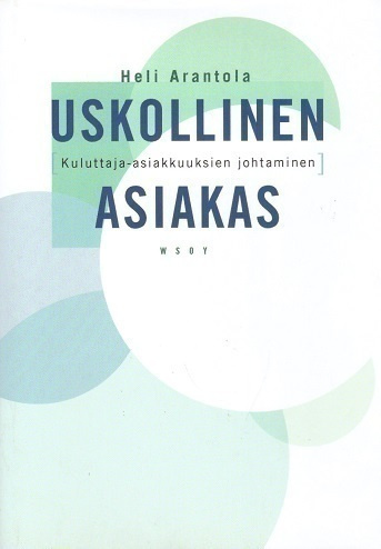 Heli Arantola: USKOLLINEN ASIAKAS