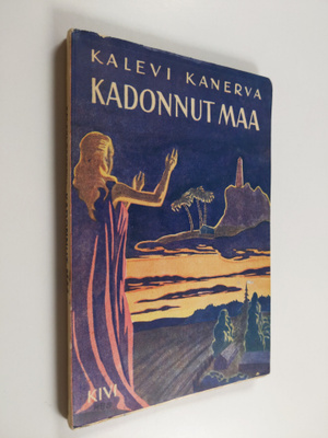 Kalevi Kanerva : Kadonnut maa : Runoja