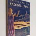 Kalevi Kanerva : Kadonnut maa : Runoja - pikkukuva 1