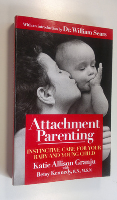 Granju. Katie Allison Ym. : Attachment Parenting : Instin...