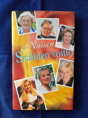 Kosola Riitta(ym.kirj.): Naisen sisäinen voitto
