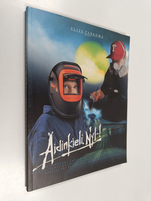 Elise Tarkoma : Äidinkieli. Nyt!