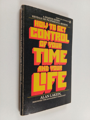 Alan Lakein : How to Get Control of Your Time and Your Life