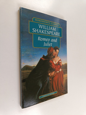 William Shakespeare : Romeo and Juliet