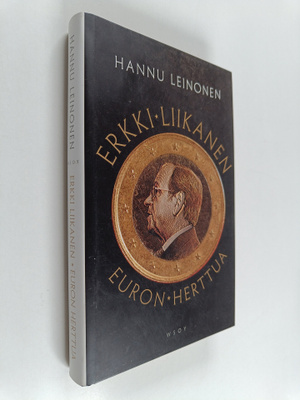 Hannu Leinonen : Erkki Liikanen : euron herttua