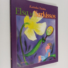Katinka Tuisku : Elsa ja Narkissos - pikkukuva 1
