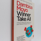 Dambisa Moyo : Winner take all : China's race for resourc... - pikkukuva 1
