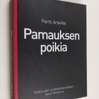 Pertti Araviita : Pamauksen poikia : haastattelukirja (si... - pikkukuva 1