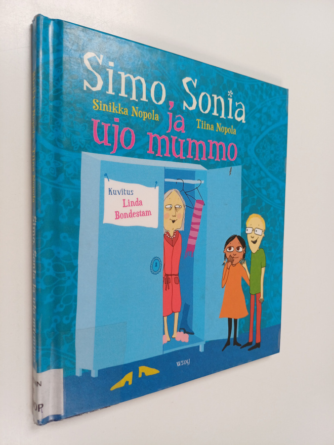 Sinikka Nopola ym. : Simo, Sonia ja ujo mummo