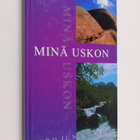 Eero Junkkaala : Minä uskon - pikkukuva 1