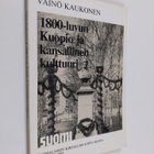 Väinö Kaukonen : 1800-luvun Kuopio ja kansallinen kulttuuri - pikkukuva 1