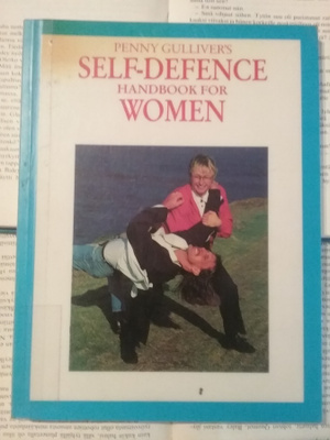 Penny Gulliver's Self-Defence Handbook for Women (POISTO!)