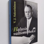 V. J. Sukselainen : Halusin valtiomieheksi - pikkukuva 1