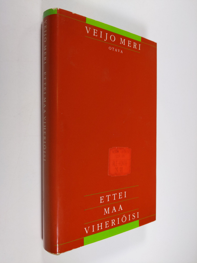 Veijo Meri : Ettei maa viheriöisi : novelleja