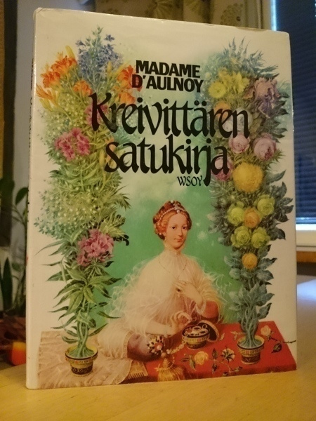 Madame d'Aulnoy - Kreivittären satukirja - 1.painos