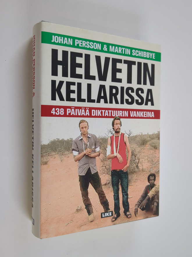 Johan Persson : Helvetin kellarissa : 438 päivää diktatuu...