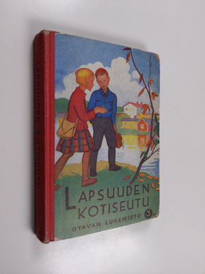 Kerttu Mustonen ym. : Lapsuuden kotiseutu : Otavan 3. luk...