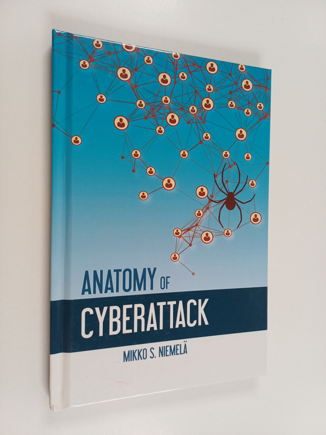 Mikko S. Niemelä : Anatomy of a Cyberattack