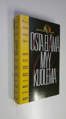 Juha Numminen : Osta elämä myy kuolema