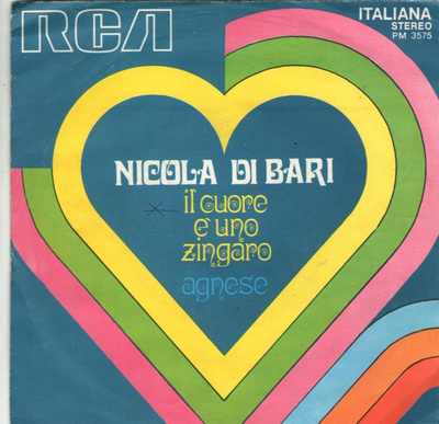 7” SINGLE Nicola Di Bari - Il Cuore E Uno Zingaro / Agnese