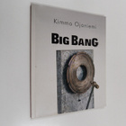 Kimmo Ojaniemi : Big Bang : mekaanisia veistoksia ja sein... - pikkukuva 1