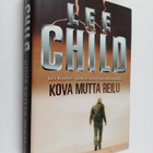 Lee Child : Kova mutta reilu : kootut kertomukset - pikkukuva 1