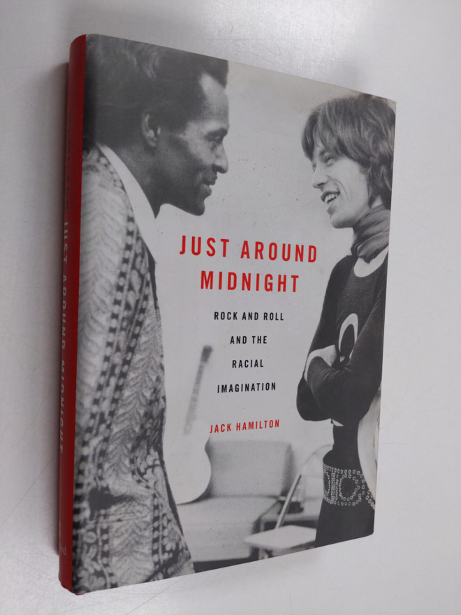 Jack Hamilton : Just around midnight : rock and roll and ...