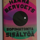 Hanna Bervoets - Sopimatonta Sisältöä - pikkukuva 1