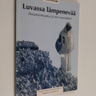 Risto Isomäki : Luvassa lämpenevää : ilmastonmuutos ja se... - pikkukuva 1