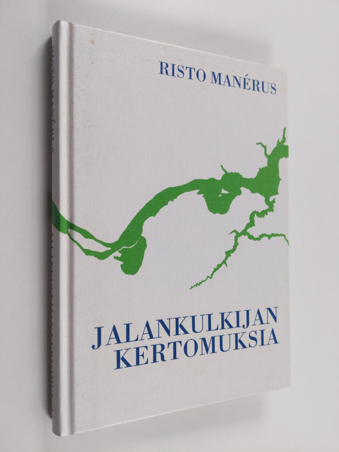 Risto Manerus : Jalankulkijan kertomuksia (signeerattu, t...