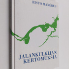 Risto Manerus : Jalankulkijan kertomuksia (signeerattu, t... - pikkukuva 1