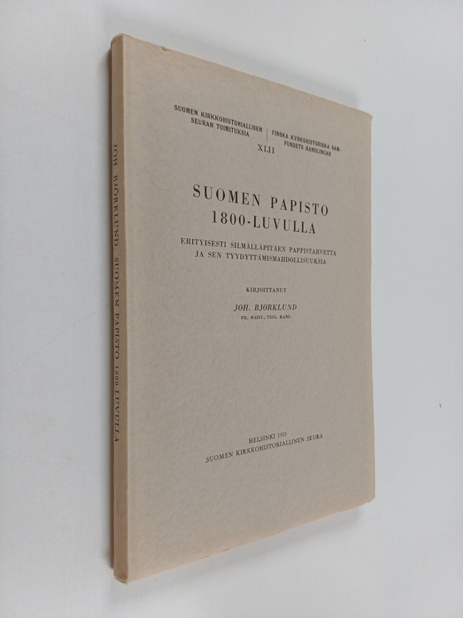 Joh. Björklund : Suomen papisto 1800-luvulla : erityisest...