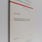 Eila Kuikka : Processing of structured documents using a ... - pikkukuva 1