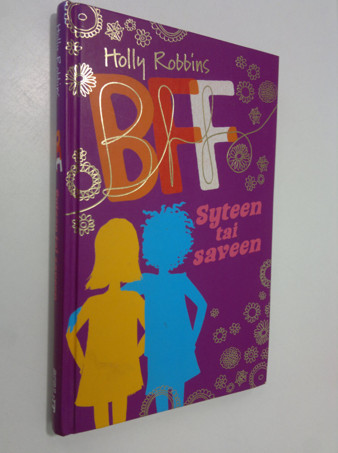 Belinda Rapley : BFFs : syteen tai saveen