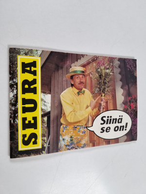 Seura : Siinä se on! - Seuralaulut